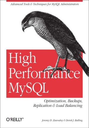 High Performance MySQL. Optimization, Backups, Replication, Load Balancing &amp; More (e-book)