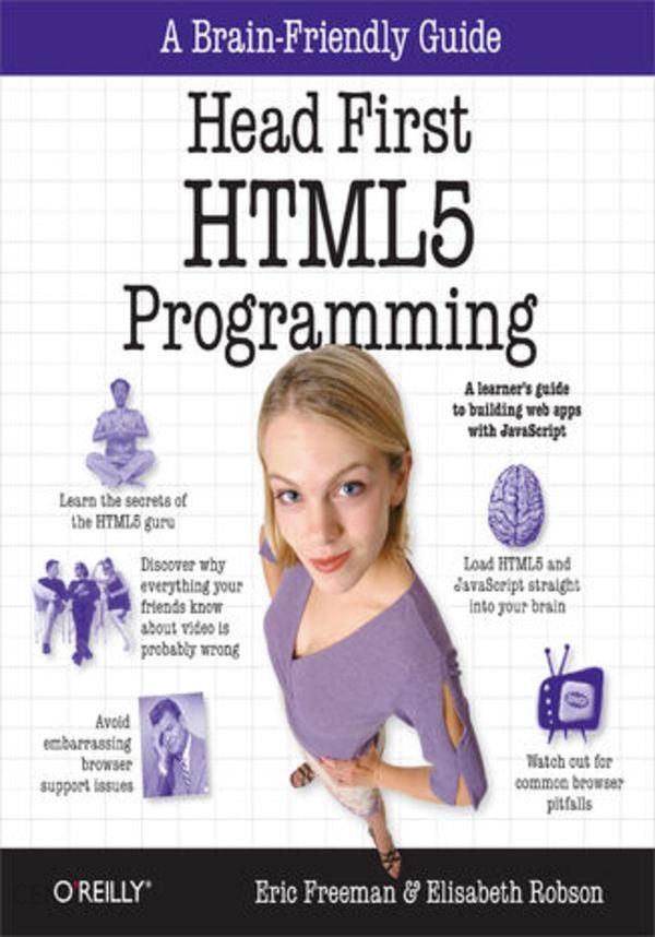 Head First Html5 Programming Building Web Apps With Javascript E Book Ceny I Opinie Ceneopl 4269