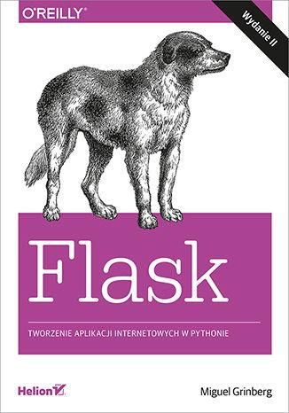 Flask. Tworzenie aplikacji internetowych w Pythonie. Wydanie II (e-book) - zdjęcie 1 Flask. Tworzenie aplikacji internetowych w Pythonie. Wydanie II (e-book)
