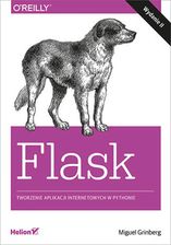 Flask. Tworzenie aplikacji internetowych w Pythonie. Wydanie II (e-book) - E-informatyka