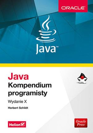 Java. Kompendium programisty. Wydanie X (e-book)
