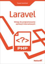 Zdjęcie Laravel. Wstęp do programowania aplikacji internetowych (e-book) - Zaklików