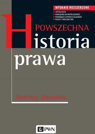 Powszechna historia prawa. Wydanie rozszerzone