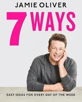 7 Ways : Easy Ideas for Every Jamie Oliver