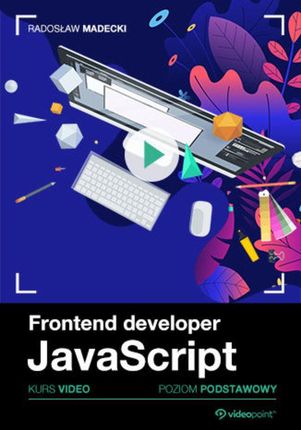 Frontend developer. Kurs video. JavaScript. Poziom