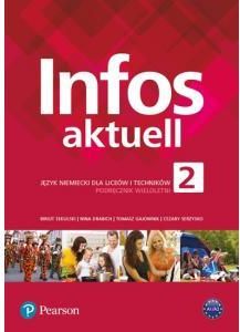 Infos Aktuell 2. Język Niemiecki. Podręcznik + kod (Interaktywny podręcznik + interaktywny zeszyt ćwiczeń). Liceum i Technikum