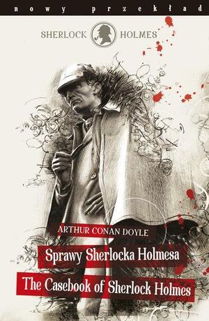 Sprawy Sherlocka Holmesa/The Casebook of Sherlock Holmes