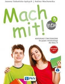 Mach Mit! 3 Neu. Język Niemiecki. Materiały Ćwiczeniowe (Do Wersji Wieloletniej). Klasa 6. Szkoła Podstawowa
