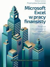 Zdjęcie Microsoft Excel w pracy finansisty. Analiza i modelowanie danych finansowych - Tarnów