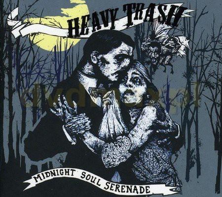 Heavy Trash: Midnight Soul Serenade [CD]