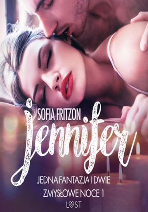 Jennifer: Jedna fantazja i dwie zmysłowe noce 1 - opowiadanie erotyczne (EPUB)