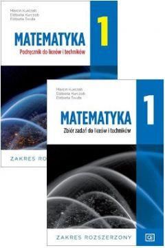 Zestaw Matematyka 1: Podręcznik i Zbiór zadań do liceów i techników. Zakres rozszerzony 
