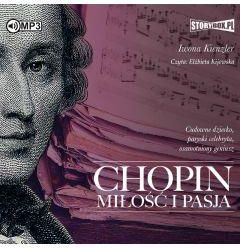 Chopin. Miłość i pasja audiobook 