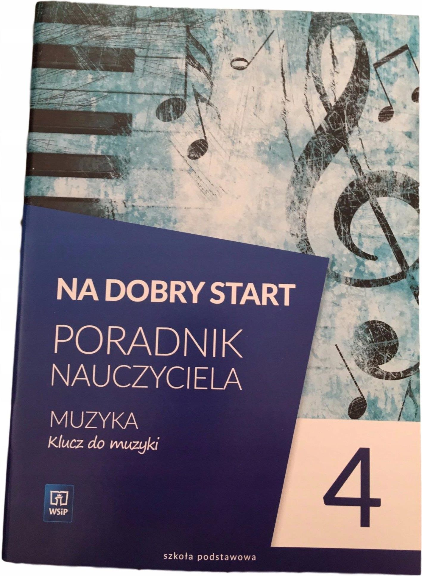 Podręcznik Do Muzyki Klasa 4 Wsip Podręcznik szkolny Klucz Do Muzyki Wsip 4 ksiązka nauczyciela 2017