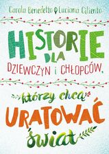 Zdjęcie Historie dla dziewczyn i chłopców, którzy chcą uratować świat - Łaszczów