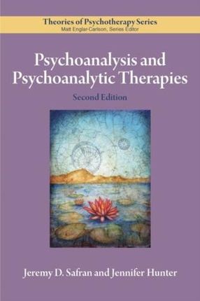 Psychoanalysis and Psychoanalytic Therapies Safran, Jeremy D.; Muran, J. Christopher