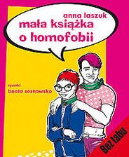 Mała książka o homofobii - Anna Laszczuk - zdjęcie 1