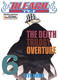 Bleach - 6 - The Death Trilogy Overture.