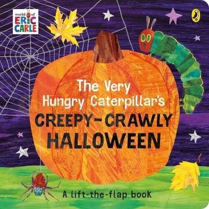 The Very Hungry Caterpillar's Creepy - Crawly Halloween [KSIĄŻKA]