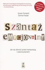 Zdjęcie Szantaż Emocjonalny Jak Się Obronić Przed Manipula - Konstancin-Jeziorna