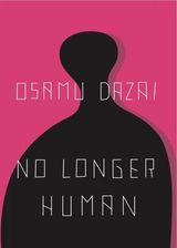 Zdjęcie No Longer Human Dazai, Osamu - Czarna Białostocka