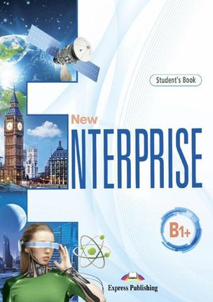 New Enterprise. B1+. Student's Book. Edycja międzynarodowa + DigiBook