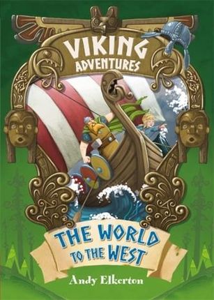 Viking Adventures: The World to the West Elkerton, Andy