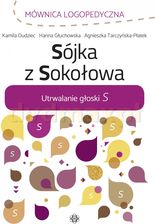 Zdjęcie Sójka z Sokołowa Utrwalanie głoski S - Kamila Dudziec, Hanna Głuchowska, Agnieszka Tarczyńska-Płatek - Skierniewice