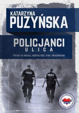Policjanci ulica Katarzyna Puzyńska Prószyński Med