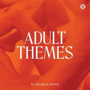 El Michels Affair - Adult Themes Opaque White Vinyl (Winyl)