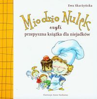 Miodzio Nulek czyli przepyszna książka dla niejadków - zdjęcie 1