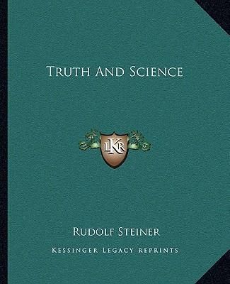 Truth and Science (Steiner Rudolf)
