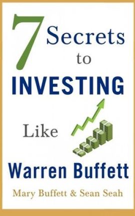 7 Secrets to Investing Like Warren Buffett (Buffett Mary)