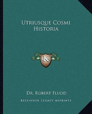 Utriusque Cosmi Historia (Fludd Robert)