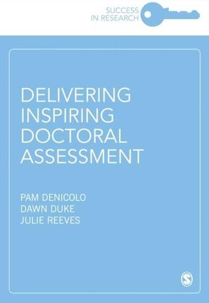 Delivering Inspiring Doctoral Assessment (Denicolo Pam)