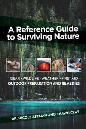 A Reference Guide to Surviving Nature (Apelian Nicole)