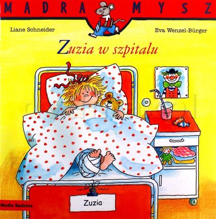 Mądra mysz - Zuzia. Zuzia w szpitalu