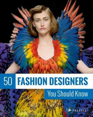 50 Fashion Designers You Should Know (Werle Simone)