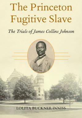 The Princeton Fugitive Slave (Inniss Lolita Buckner) - Literatura ...