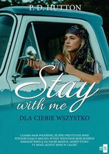 Zdjęcie Stay with me. Dla ciebie wszystko - Radomsko