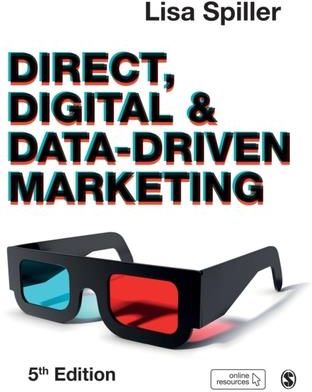 Direct, Digital &amp; Data-Driven Marketing Spiller, Lisa