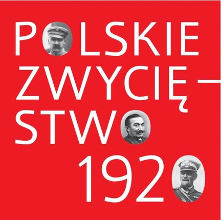 Polskie Zwycięstwo 1920 Red. Kopczyński Mirowski