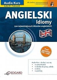Angielski dla średniozaawansowanych Idiomy. (Audiobook)