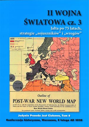 II Wojna Światowa - cz.3 Jałta po 75 latach...