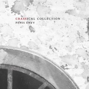 Crass - Penis Envy (crassical (CD)