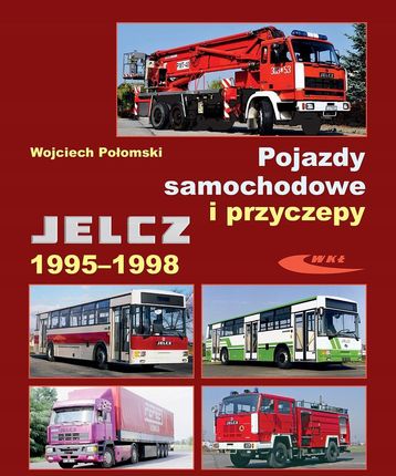 Pojazdy samochodowe i przyczepy Jelcz 1995-1998