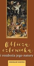 Zdjęcie Oblicza człowieka i rozdroża jego natury (PDF) - Luboń