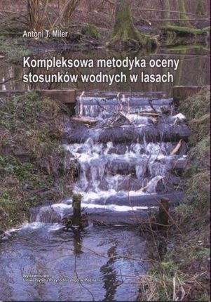 Kompleksowa metodyka oceny stosunków wodnych las