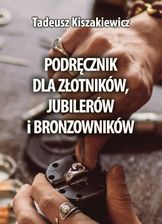 Podręcznik dla złotników, jubilerów i bronzowników - Nauki techniczne