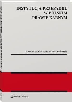 Instytucja przepadku w polskim prawie karnym (PDF)
